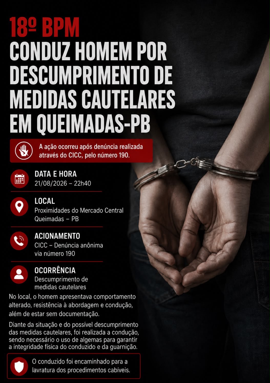🚨 18º BPM CONDUZ HOMEM POR DESCUMPRIMENTO DE MEDIDAS CAUTELARES EM QUEIMADAS-PB 🚨