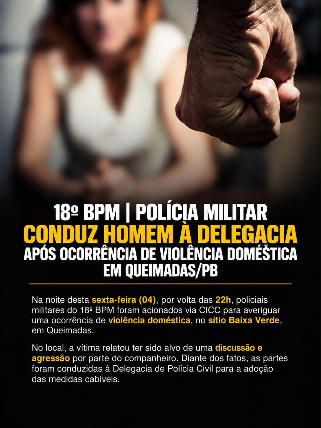 🚨 18º BPM | POLÍCIA MILITAR CONDUZ HOMEM À DELEGACIA APÓS OCORRÊNCIA DE VIOLÊNCIA DOMÉSTICA EM QUEIMADAS
